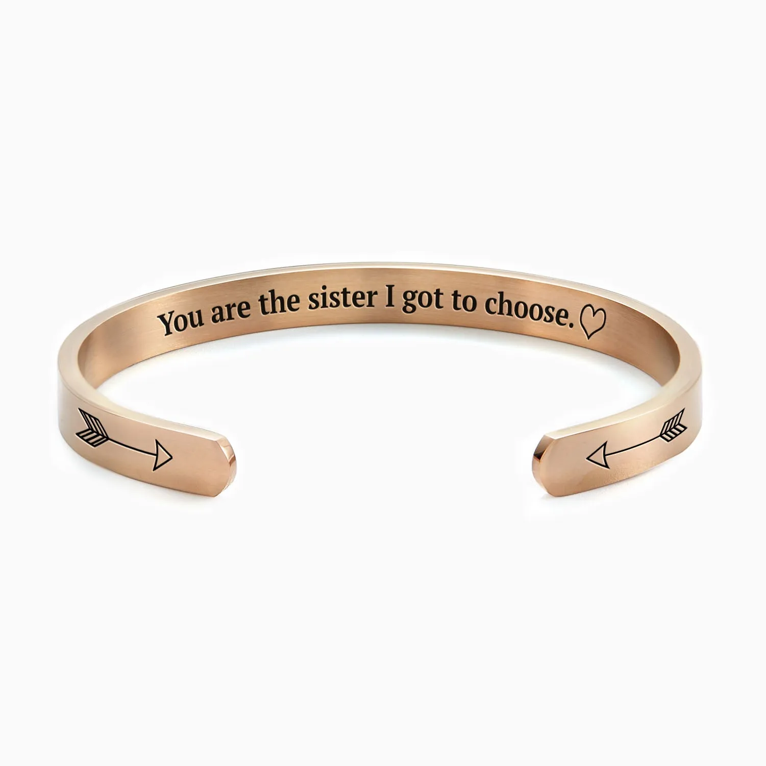 You are the Sister I got to Choose Personalizable Cuff Bracelet